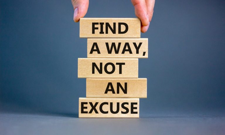 find an way not an excuse